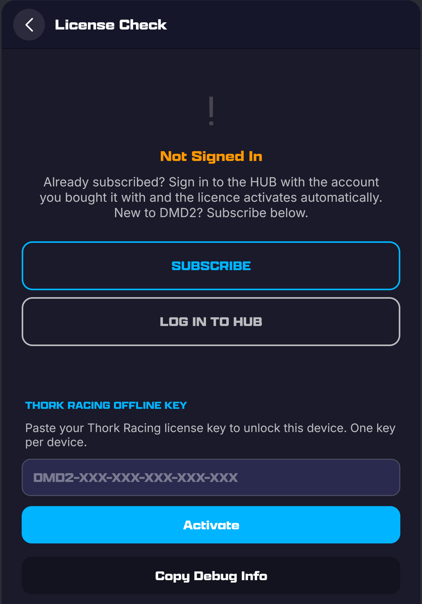 License Check on a phone, signed out: Not Signed In, Subscribe and Log In to HUB, then the Thork Racing Offline Key section with the key field (DMD2-XXX-XXX-XXX-XXX-XXX) and Activate